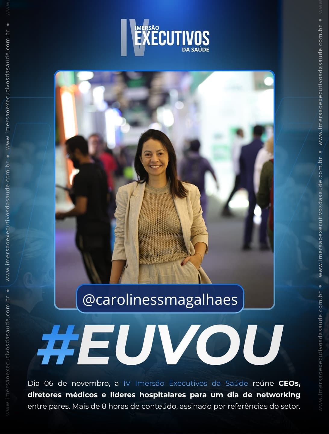 @carolinessmagalhaes confirmou presença na Imersão Executivos da Saúde