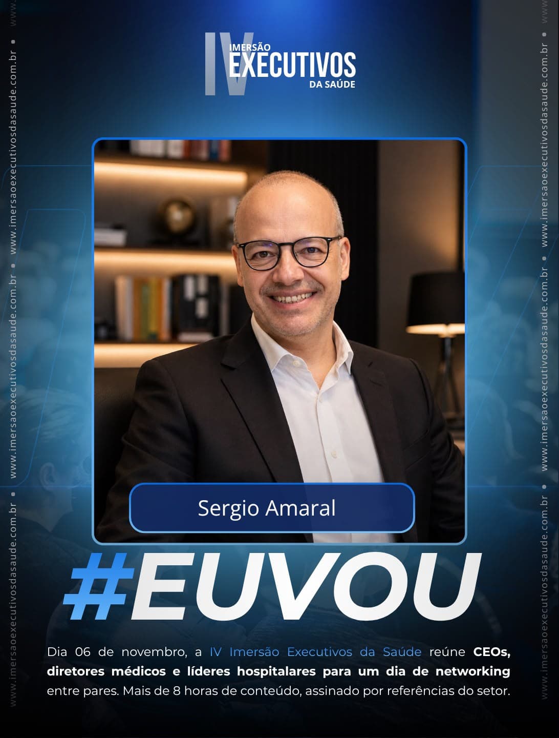 Sergio Amaral confirmou presença na Imersão Executivos da Saúde